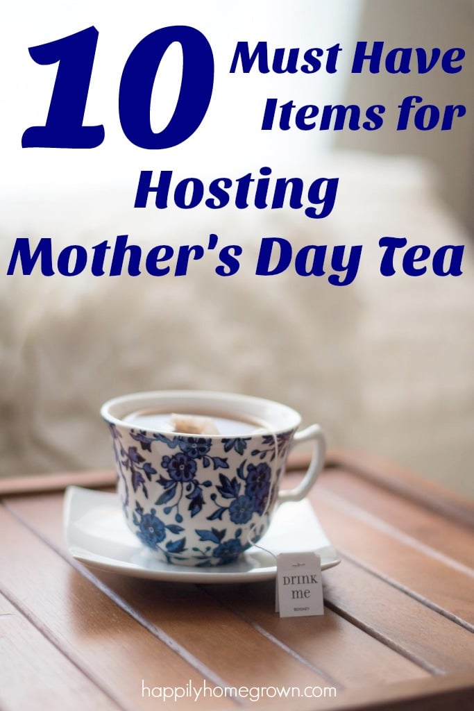 I love entertaining, but hosting a tea party is a little different than our usual get togethers. Here are 10 must have items for Hosting Mother's Day Tea.