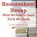 Due to the stress that cyber school had caused, we took a more informal approach to the remainder of the academic year. Here's our homeschool recap with what we used to teach 3rd & 4th grade.