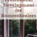 While professional development is not required, it is something we should consider doing as homeschoolers.